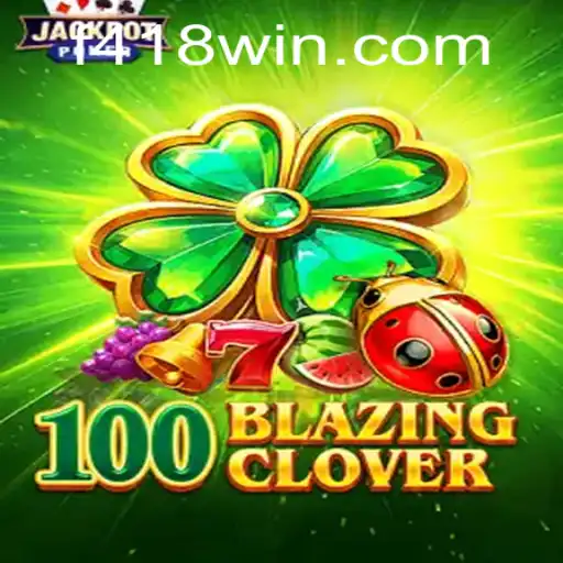 Explorando o Jogo Inovador 100BlazingClover e sua Conexão com 418win.com